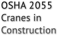 OSHA 2055 Cranes in Construction